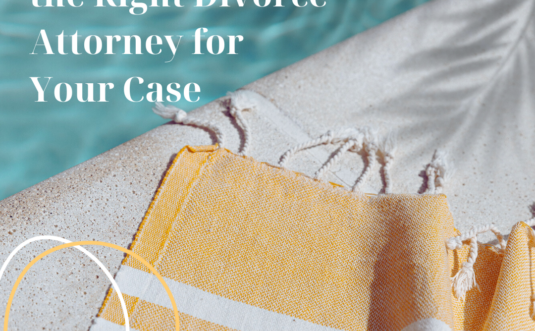 How to select the appropriate divorce attorney for your case while considering empowered divorce solutions.