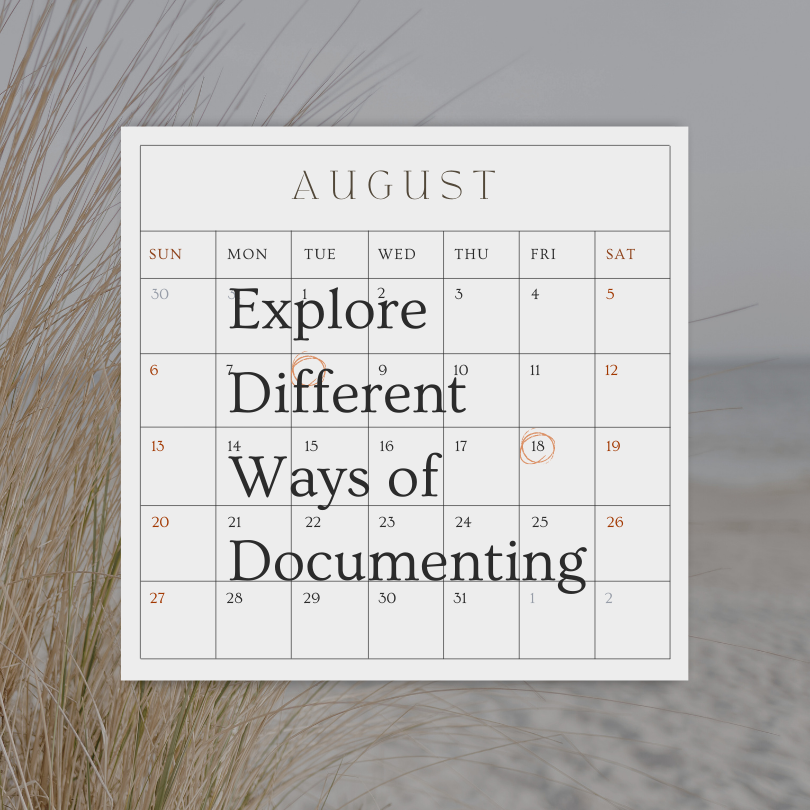 Explore Different Ways of Documenting
