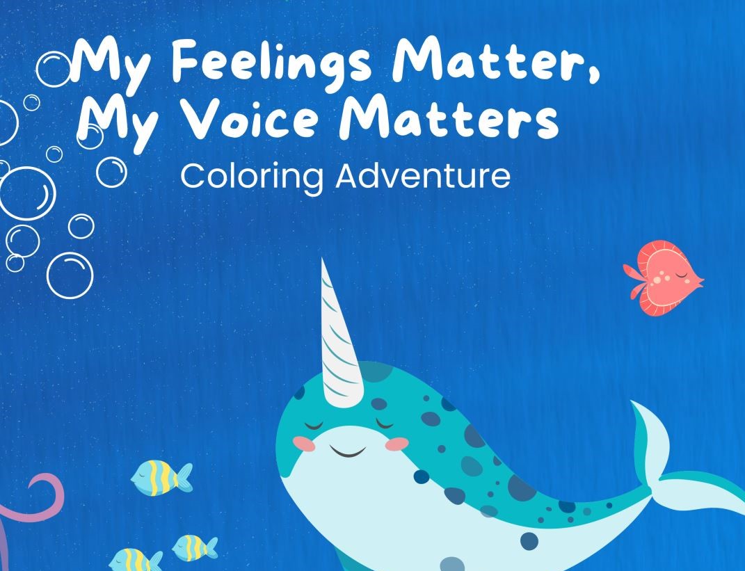 My feelings matter, My voice matters coloring adventure.