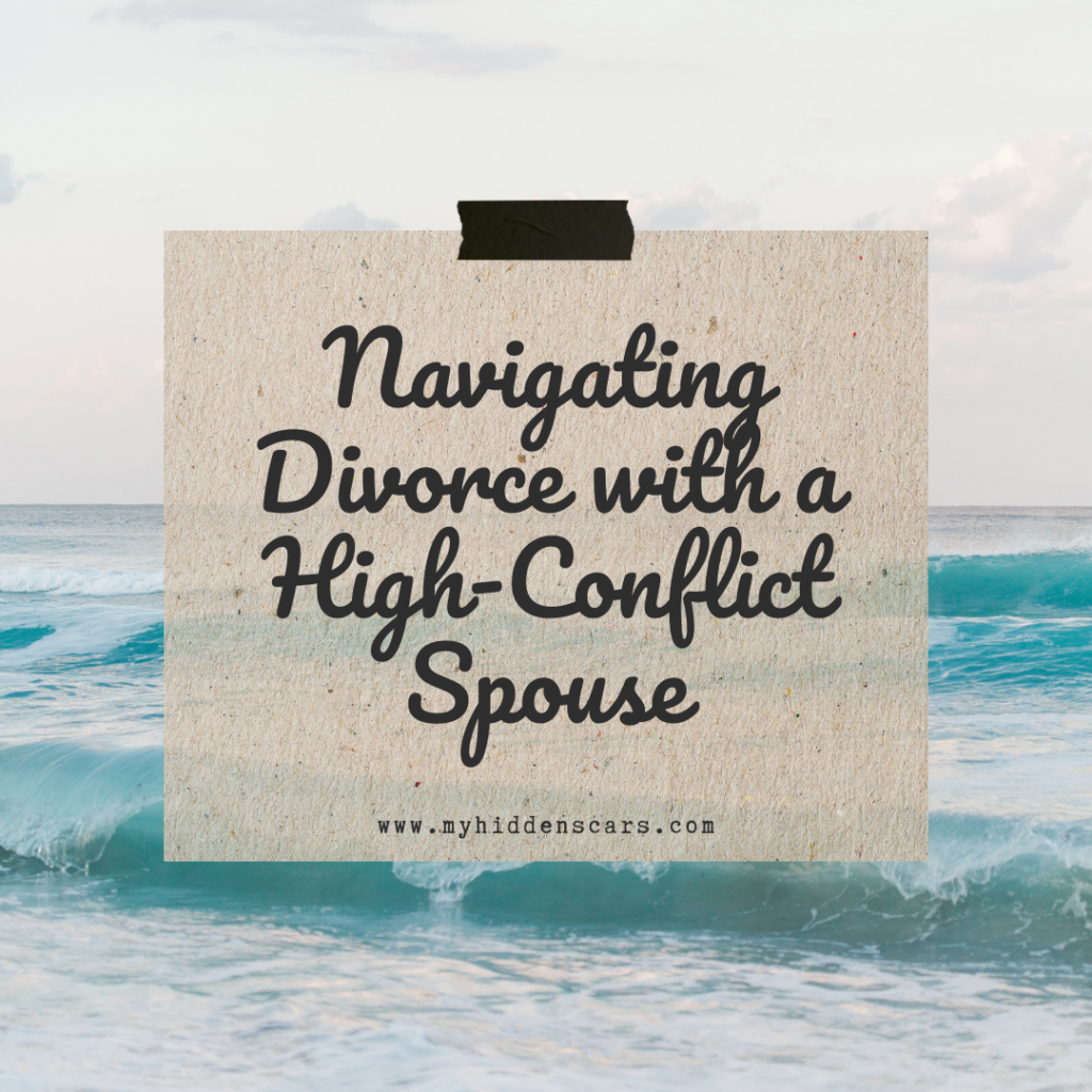 Navigating a high-conflict divorce.