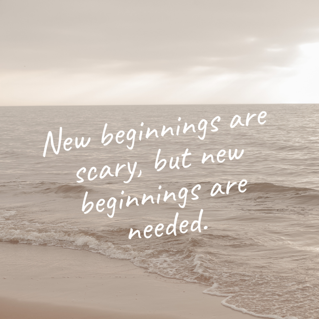 Divorce often brings forth scary new beginnings, yet these fresh starts are necessary for growth.