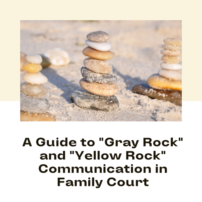 Stacked pebbles on a sandy beach with a text overlay about Gray Rock communication strategies in family court.