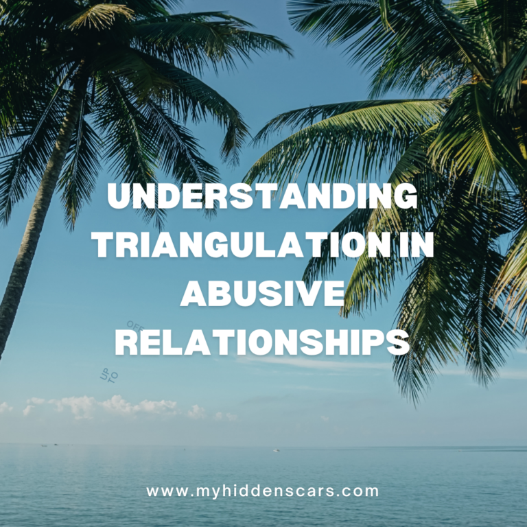 Text overlay on tropical beach background reads "understanding triangulation as a manipulation tactic in abusive relationships" with website "www.myhiddenscars.com" at the bottom.