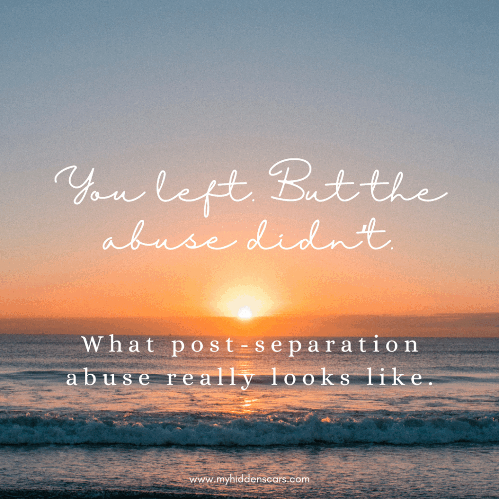 A sunset over the ocean with text: "You left. But the post-separation abuse didn't. What life after leaving can really look like.